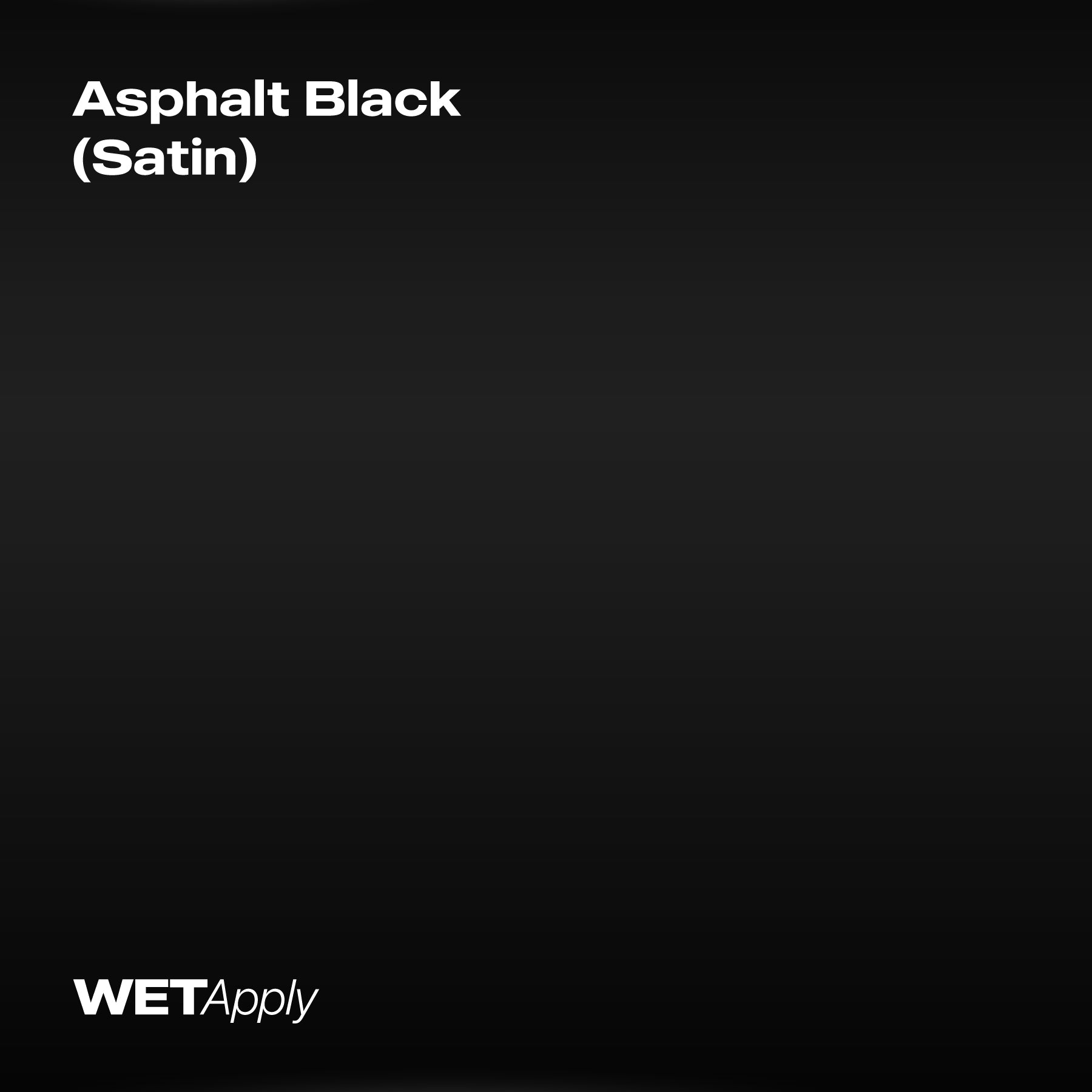 Asphalt Black (Satin)