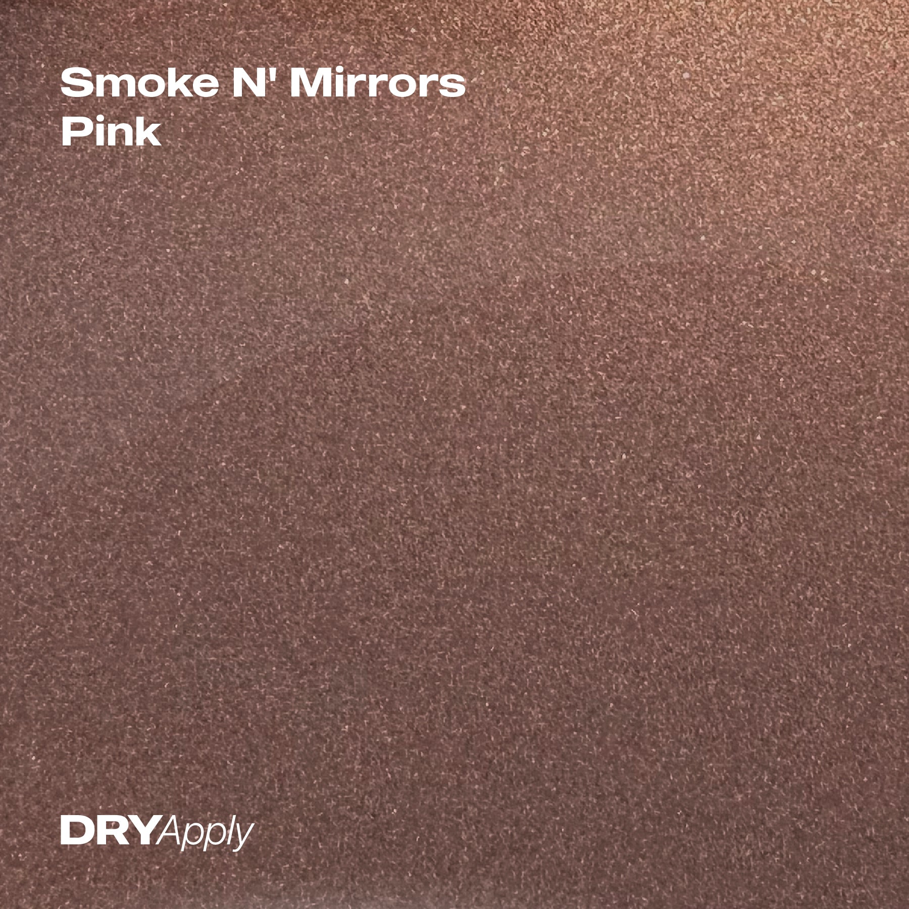 Smoke N' Mirrors Pink