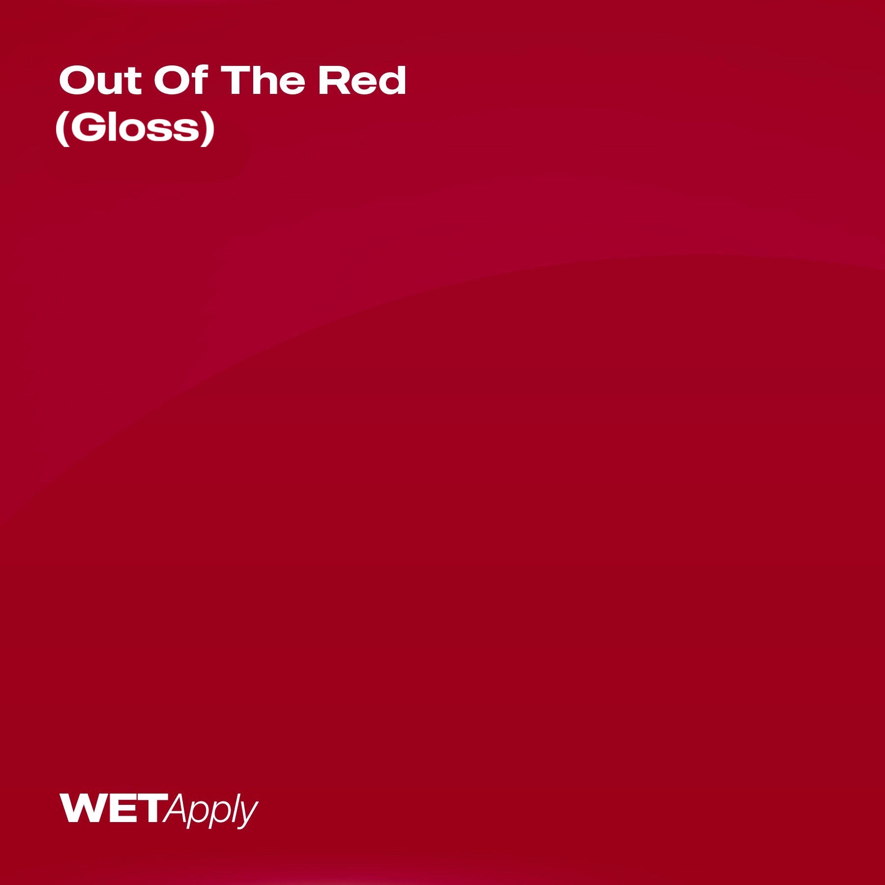 Out Of The Red (Gloss)