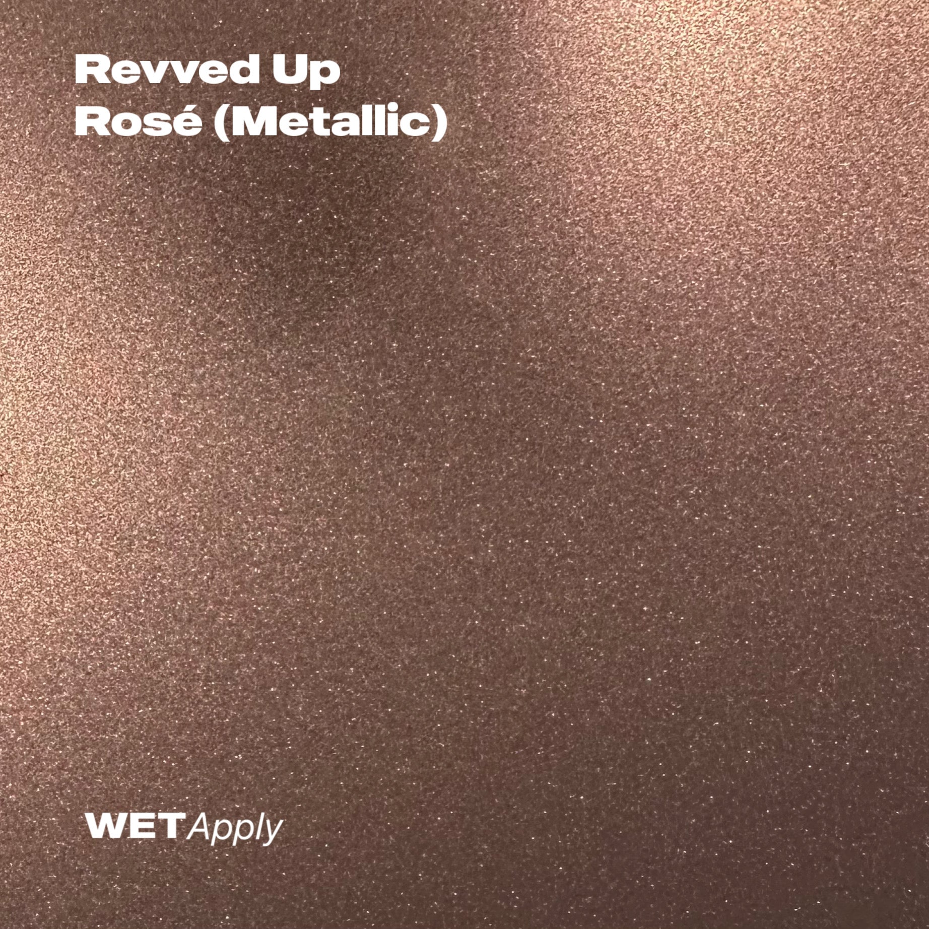 Revved Up Rosé (Metallic)