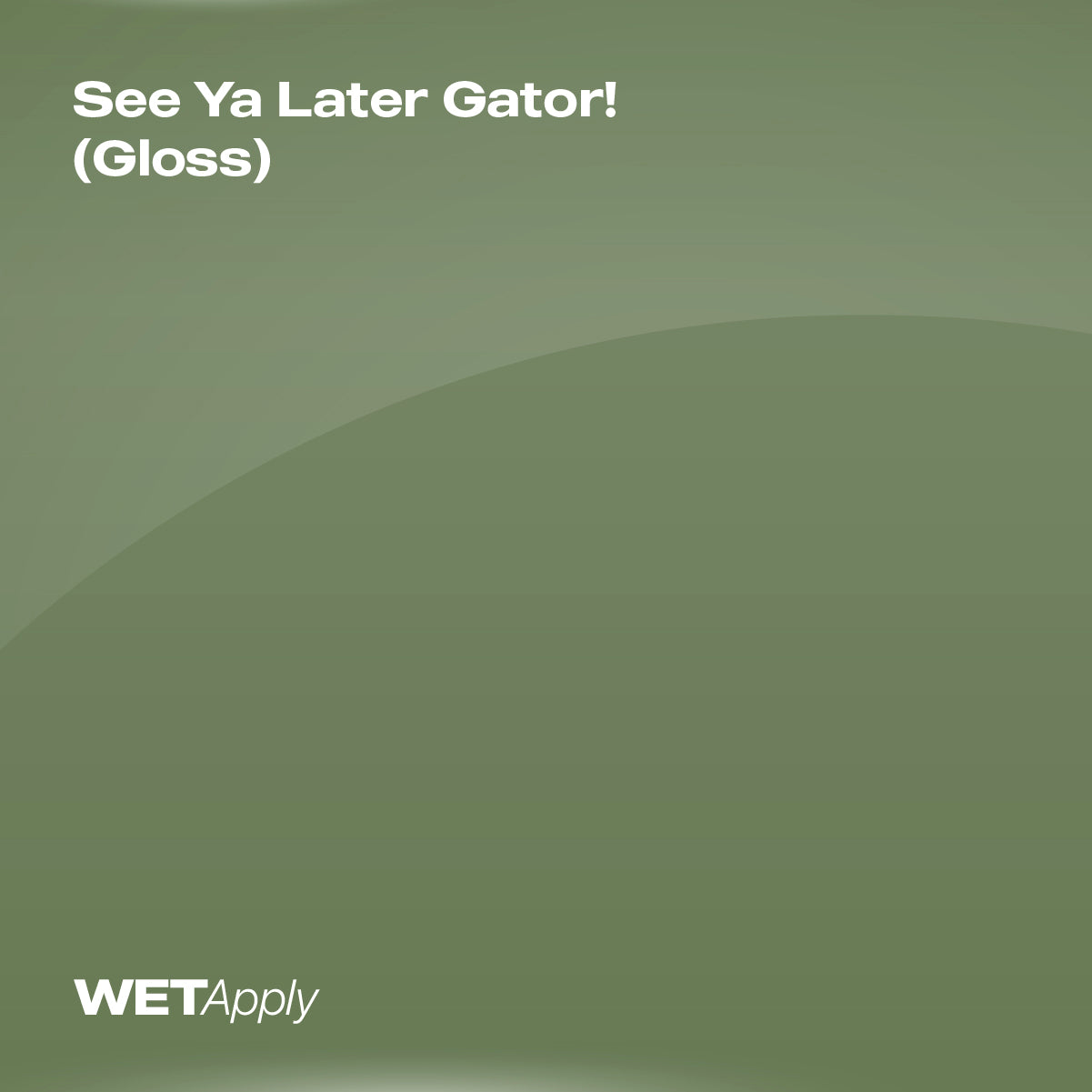 See Ya Later Gator! (Gloss)
